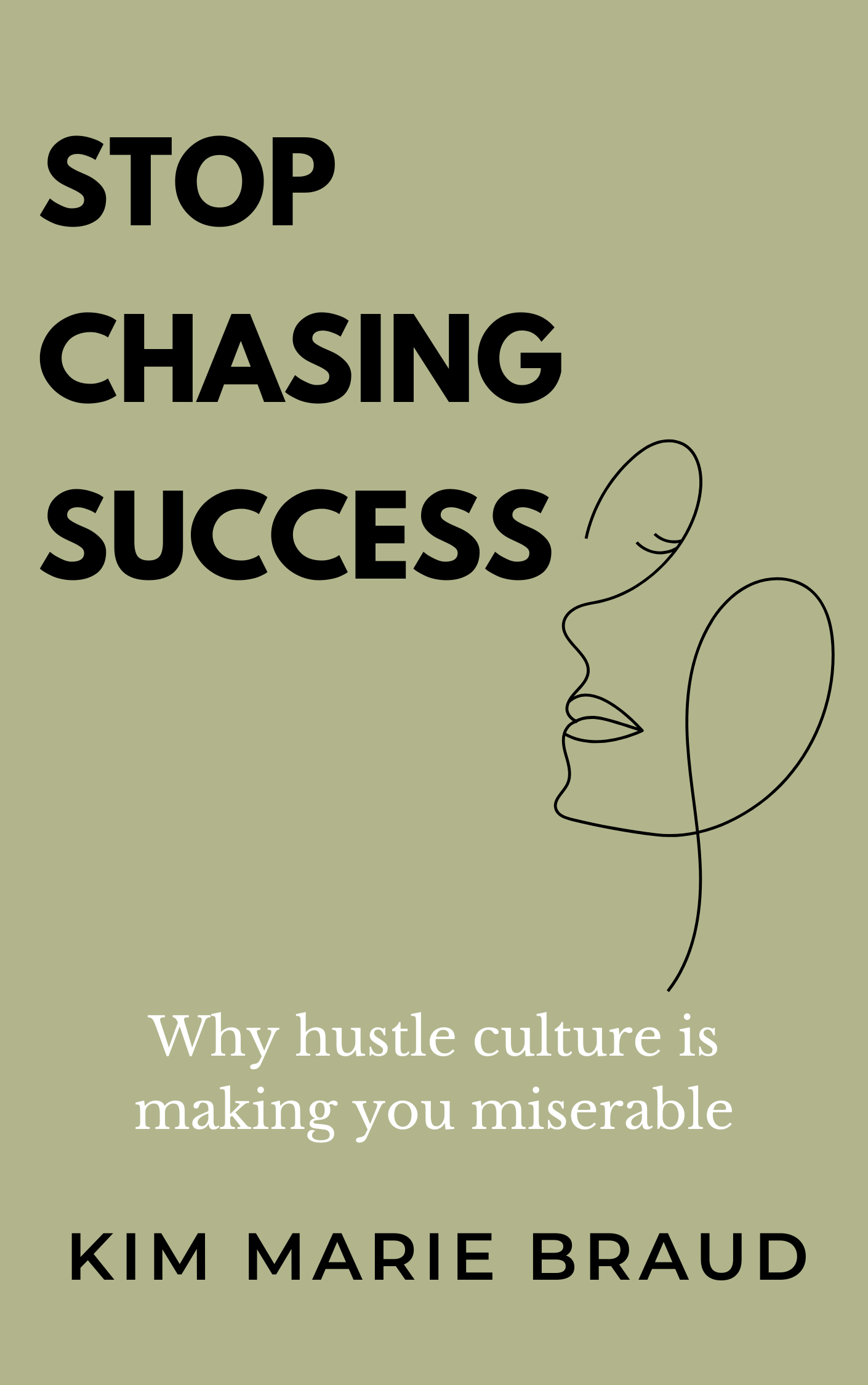 Stop Chasing Success:  Why Hustle Culture is Making You Miserable