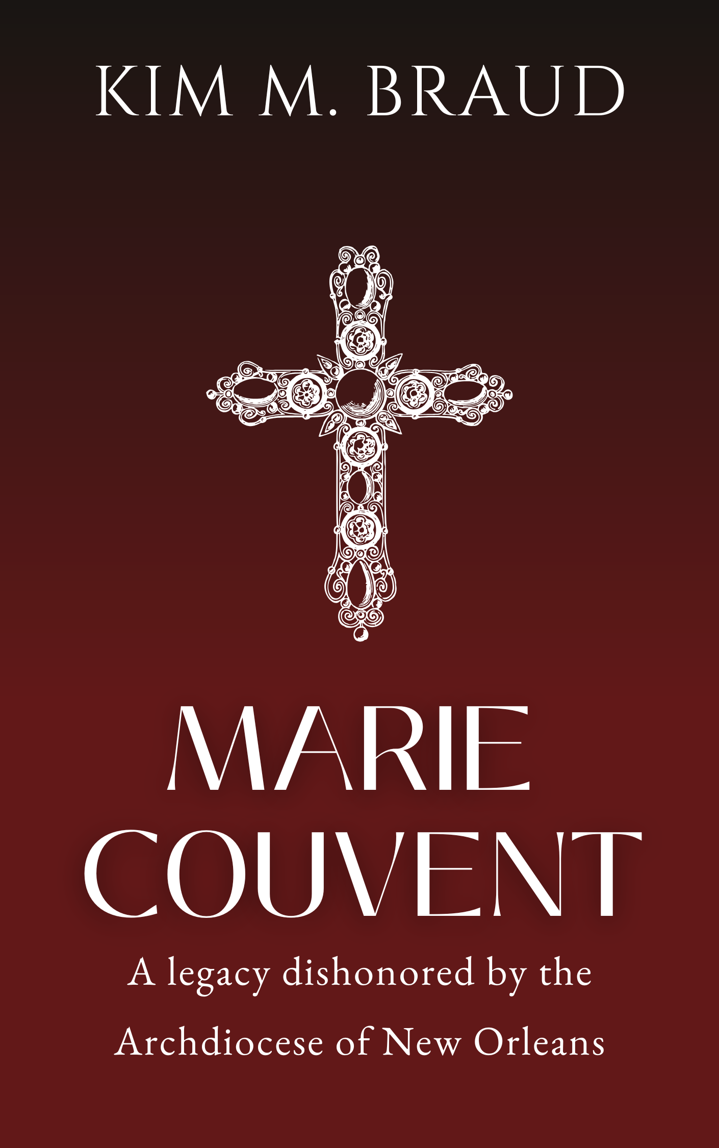 Marie Couvent: A Legacy Dishonored by the Archdiocese of New Orleans
